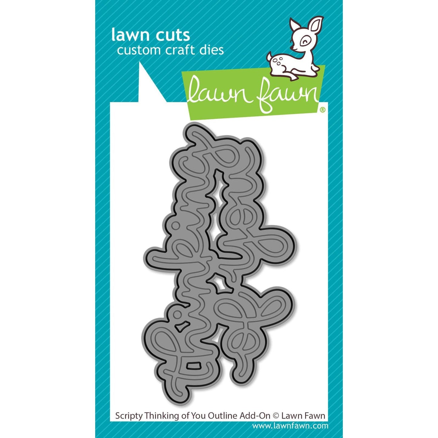 Lawn Fawn Lawn Cuts - Scripty Thinking of You Outline Add-On