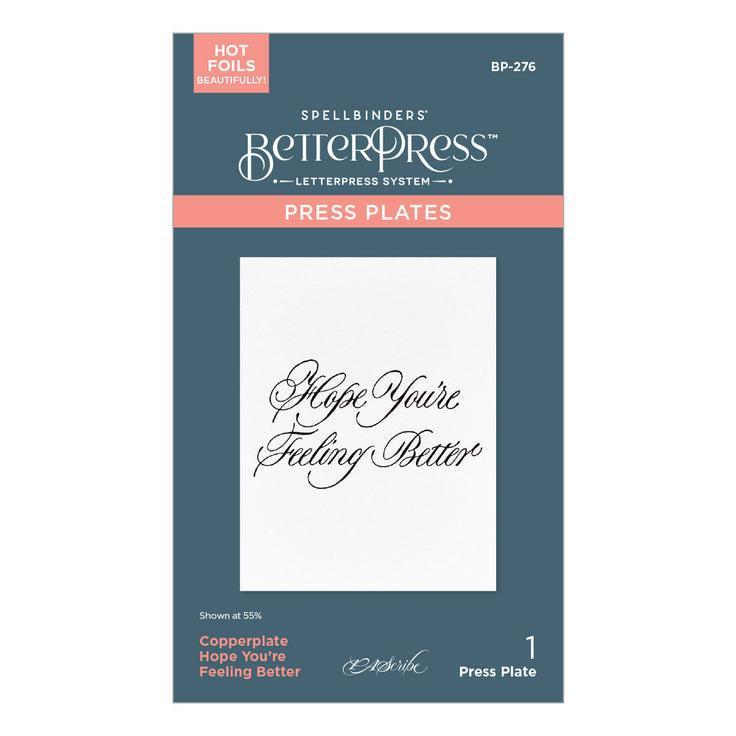 Spellbinders Press Plates - Copperplate Hope You're Feeling Better