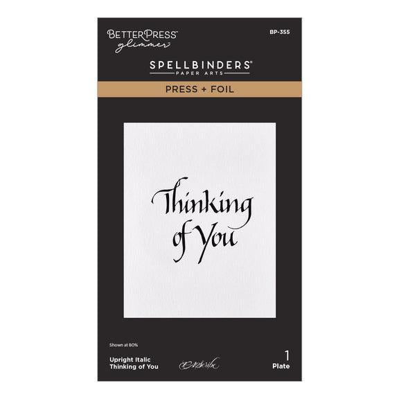 Spellbinders Letterpress + Foil Plate - Upright Italic Thinking of You