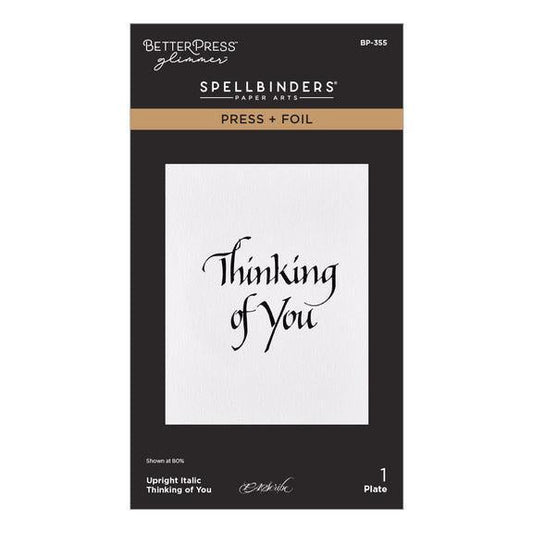 Spellbinders Letterpress + Foil Plate - Upright Italic Thinking of You